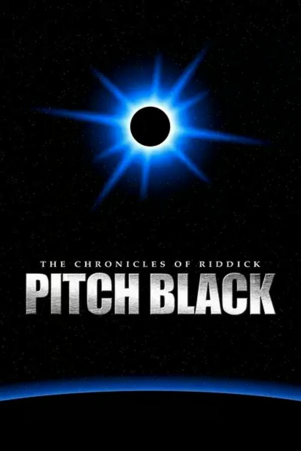 是不是这部《pitch black/漆黑一片》,即《星际传奇》.