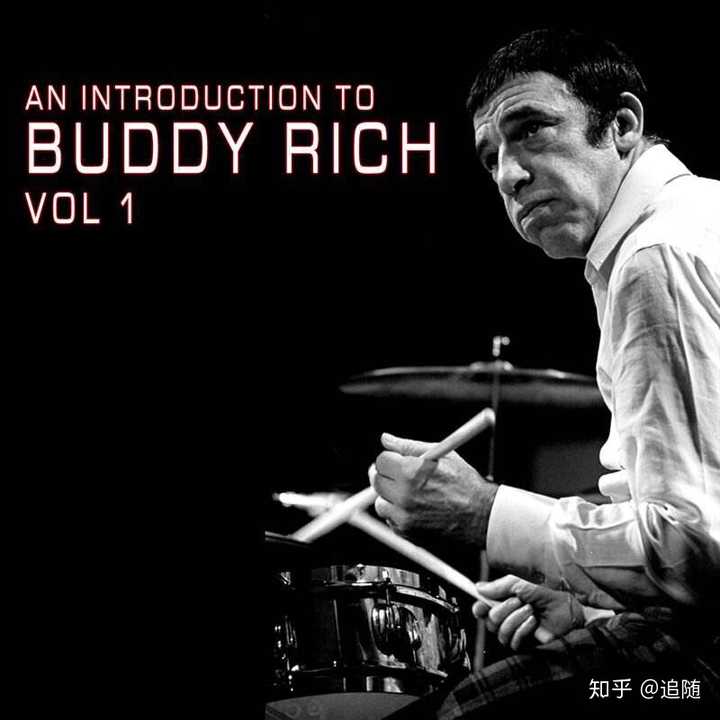 讓全世界鼓手絕望的男人. buddy rich (1917-1987)