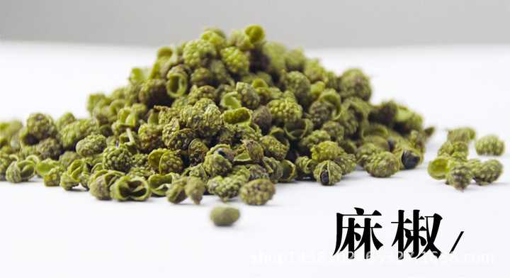 花椒 麻椒 藤椒有什么区别 在烹饪中如何与食材搭配才能最美味 知乎