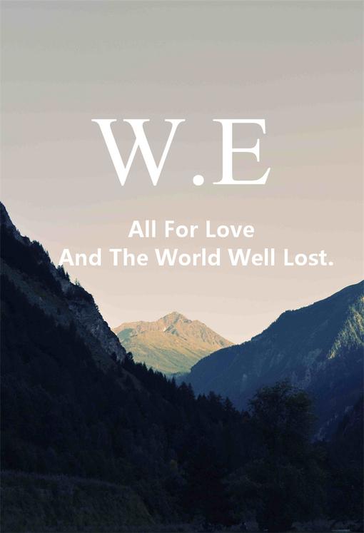 有一系列图片 背景是风景上用白色英文写W.E