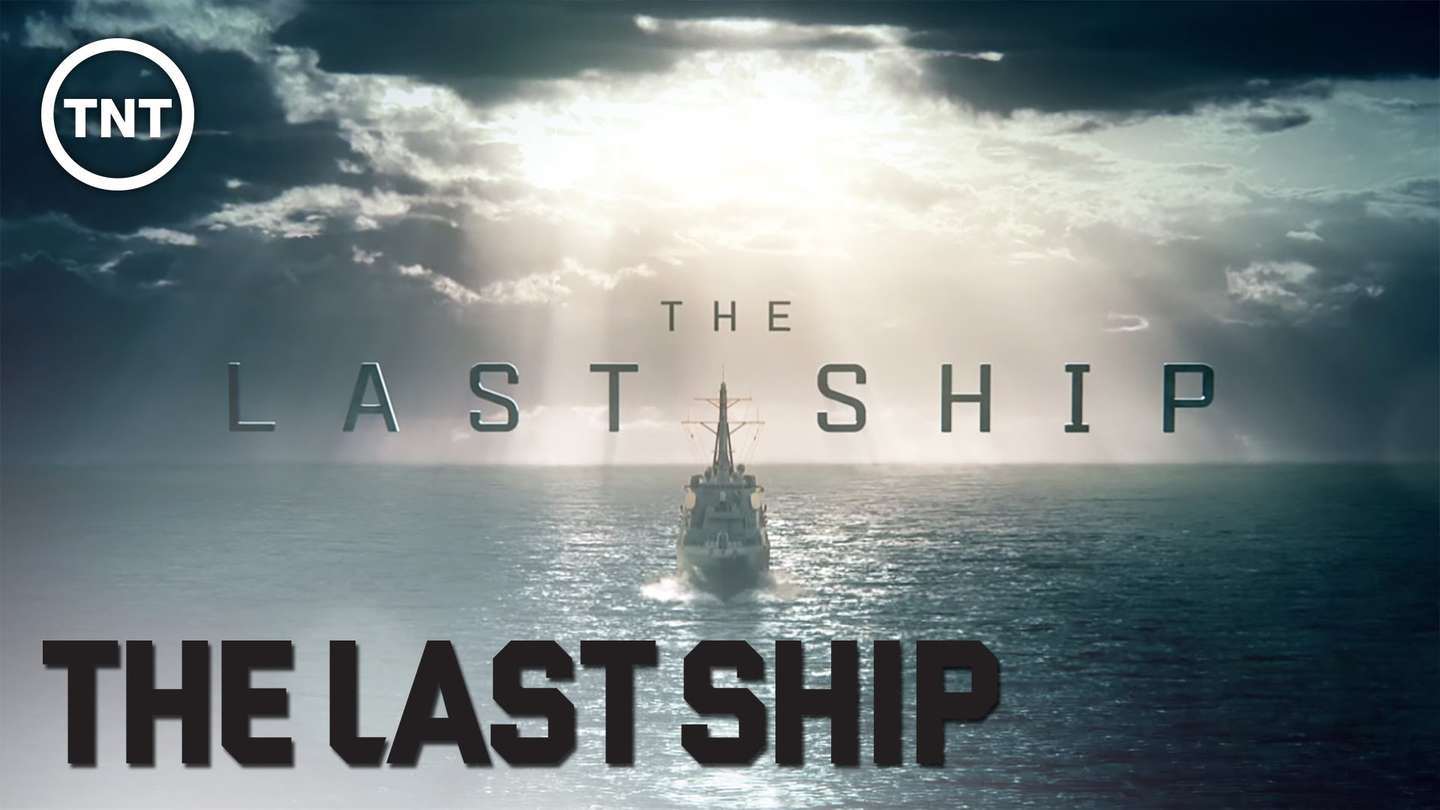 美剧推荐 The Last Ship 末日孤舰 第一季影评 末日瘟疫下的伟大航程 知乎