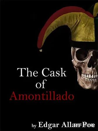 爱伦·坡的《一桶阿芒提拉多葡萄酒》(The Cask of Amontillado)中的反讽