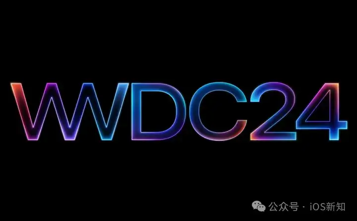 本周新鲜事4ios18和iphone16最新消息visionpro将在中国上市wwdc定档