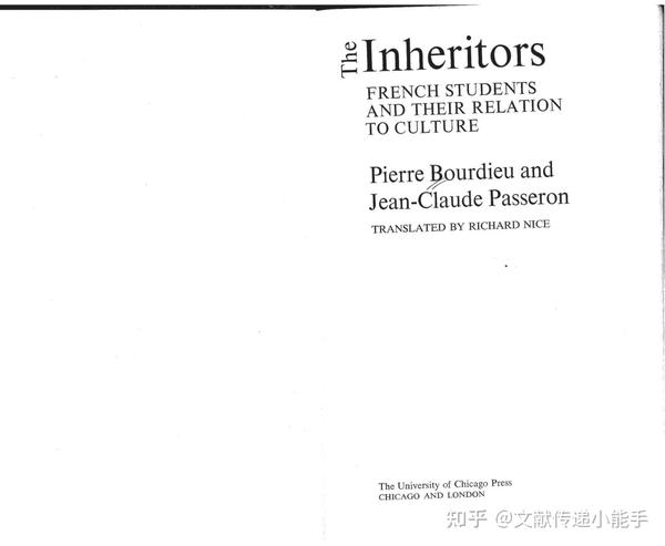 皮埃尔·布尔迪厄,继承者:法国大学生与文化的导论,英译本,The Inheritors： French Students And Their ...