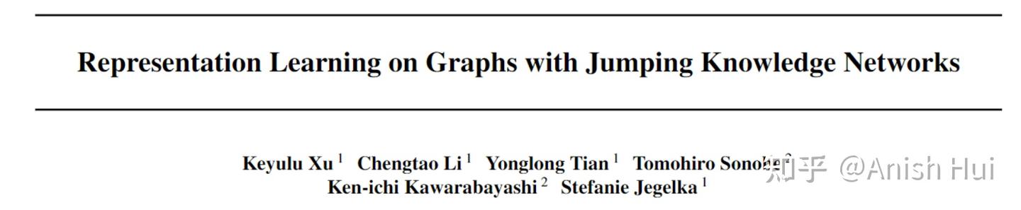 【ICML2018图神经网络论文解读】Representation Learning on Graphs with Jumping ...