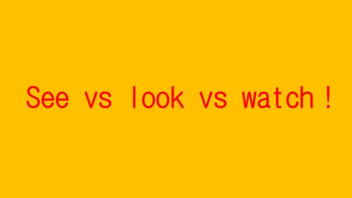 See Look Watch之间到底有什么区别 看完你就彻底明白了 知乎 See Look Watch之间到底有什么区别 看完你就彻底明白了 知乎