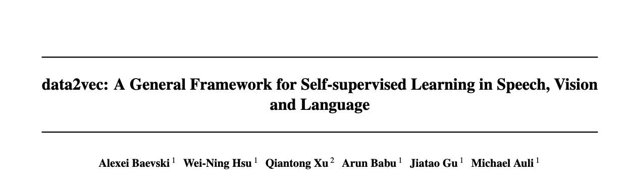 《data2vec: A General Framework for Self-supervised Learning in Speech, Vision and Language》笔记