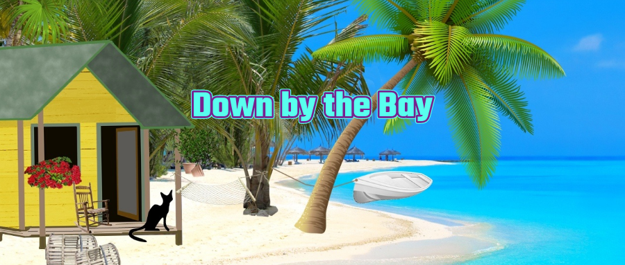 英语游戏启蒙-down by the bay