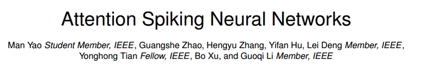 研读| Attention Spiking Neural Networks - 知乎