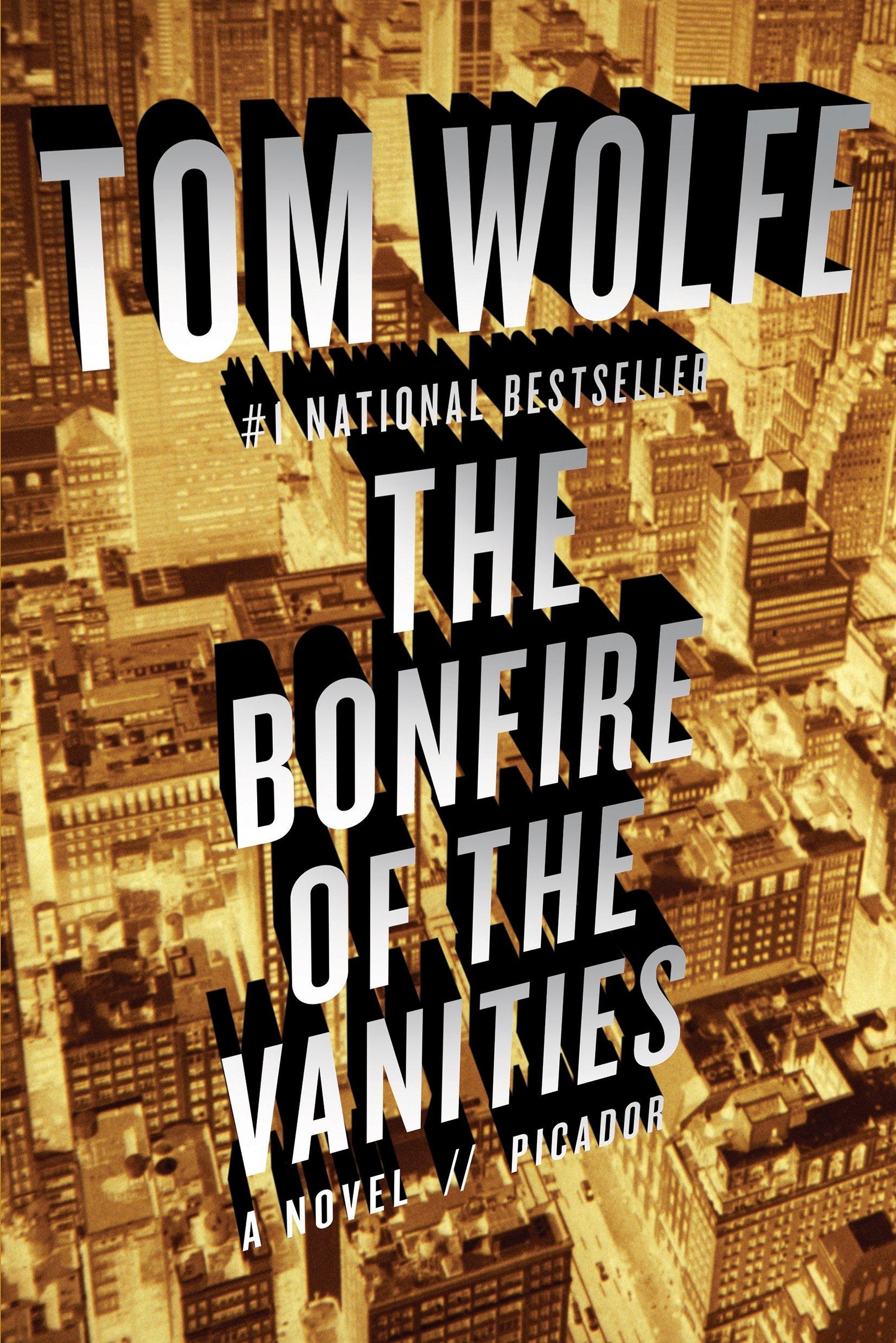 Tom Wolfe(汤姆·沃尔夫)《The Bonfire of the Vanities》《虚荣的篝火》深度解析 - 知乎