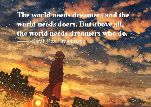 每日一句英语day94这世界最需要的是能实践的梦想家