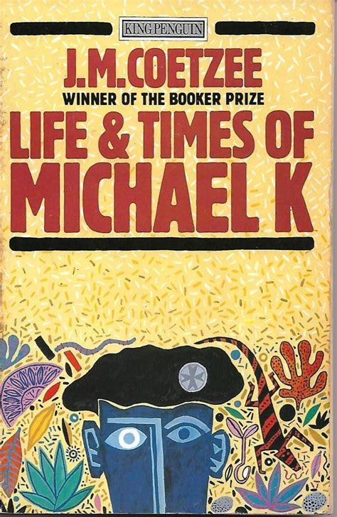 J. M. Coetzee(J·M·库切)《Life & Times of Michael K》《迈克尔·K的生活与时代》深度解析 - 知乎