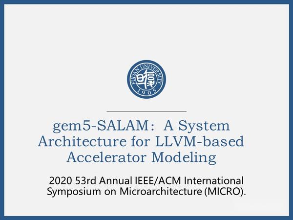 Gem5-SALAM：基于LLVM加速器模型的pre-RTL系统级架构建模器 - 知乎